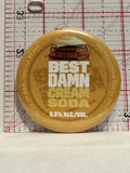 Best Damn Cream Soda Ad Button Pinback