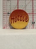 Hottie Button Pinback