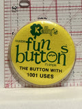 Kelly's Fun Buttons Button Pinback