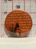 Fund the Schools Slogan Button Pinback