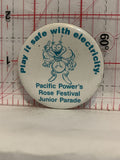 Play It Safe with Electricity Pacific Power's Rose Festival Rose Festival Button Pinback