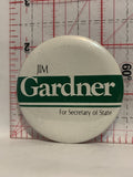 Jim Gardner for Secetary of State Button Pinback