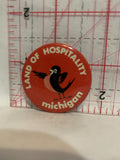 Land of Hospitality Robin Bird Michigan Button Pinback