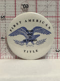 First American Title First and 10 in Tucson Button Pinback