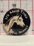 It's About Time Gai Séance Arabian Horse Button Pinback