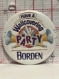 Have a Wallcovering Party Borden Button Pinback