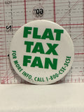 Flat Tax Fan Button Pinback