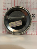I've gone out to look for myself slogan Button Pinback