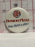 Boston Pizza Now Thar's a Slice Button Pinback