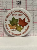 40 Years of Canadian Citizenship1947 1987 Button Pinback