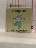 Energized by Exercise Bunny Button Pinback