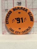Cypress Summer Glow '91 Gas City Chorus Button Pinback