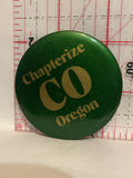 Chapterize CO Oregon Button Pinback