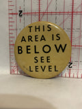 This area is Below see Level Button Pinback