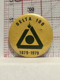 Delta 100 1879 1979 Button Pinback