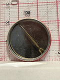 No Deposit No Return Button Pinback