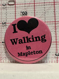 I Love Walking in Mapleton Button Pinback