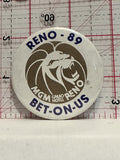 Reno 89 Bet On Us MGM Grand Hotel Button Pinback