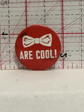 Bow Ties are Cool Dr Who Button Pinback