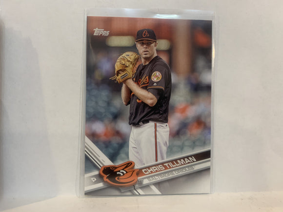 #577 Chris Tillman Baltimore Orioles 2017 Topps Series 2 Baseball Card MZ3