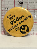 are UU's VSCers without Knowing it Logo Button Pinback