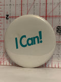 I Can   Button Pinback