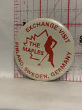 Exchange Visit The Maples Finland Sweden Germany Button Pinback