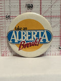 Take a Alberta Break Button Pinback