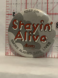 Keep on Stayin Alive Alberta Labour Smoke Alarms Save Lives Button Pinback
