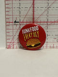 Junkfood Everyday Burger Button Pinback