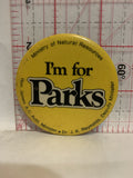 I'm for Parks Ministry of Natural Resources Button Pinback