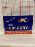 Re-Elect Bud Gregory PC Mississauga East Button Pinback