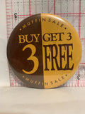 Muffin Sale Buy 3 Get 3 Free Button Pinback