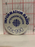 CBC 990 Information Radio Afternoon Edition Button Pinback