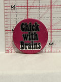 Chick with Brains Button Pinback