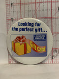 London Drugs Gift Card Ad Button Pinback