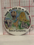 This Place is a Zoo Busch Gardens Button Pinback