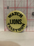 Watch Lions Telethon Button Pinback