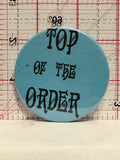 Top of the Order Button Pinback
