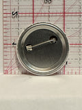 Too Hot Button Pinback