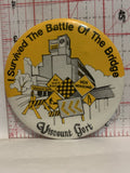 I Survived Battle of the Bridge Viscount Gort Button Pinback