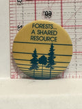 Forests A Shared Resource Button Pinback