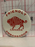 Friendly Manitoba Canada Ambassador Button Pinback