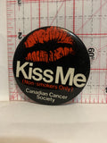 Kiss Me Non Smokers Only Canadian Cancer Society Button Pinback
