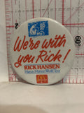 We're with you Rick Mcdonalds Rick Hanson 85 87 Button Pinback