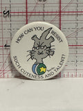 How Can You Resist Such Cuteness and Talent Cartoon Button Pinback
