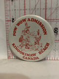 Pow Wow Admission Kinookimaw Beach Canada Button Pinback