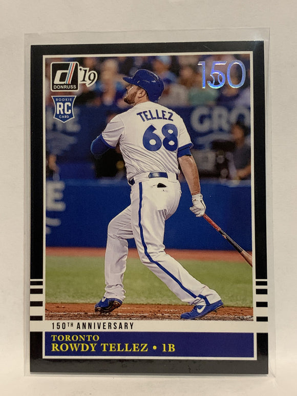 #239 Rowdy Tellez 150th Rookie 113/150 Toronto Blue Jays 2019 Donruss Baseball Card