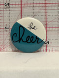 The Cheer Button Pinback