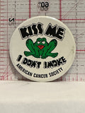 Kiss Me I Don't Smoke Mascot Canadian Cancer Society Button Pinback